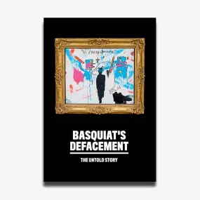 Basquiat's "Defacement": Untold Story